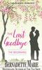 The The Last Goodbye : The Beginning : 1 Book