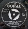 7inch Record MCGUIRE SISTERS - Do You Love Me, Like You Kiss Me? / 45Q72334 Coral 1958 UK Pop Used