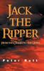 Книга Jack the Ripper : From the Cradle To the Grave