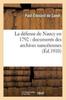 Книга La Defense De Nancy En 1792: Documents Des Archives Nanceiennes