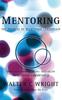 Книга Mentoring : The Promise of Relational Leadership