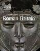 The Roman Britain : Life At the Edge of Empire Book
