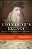 The Leonardo's Legacy : How Da Vinci Reimagined the World Book