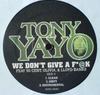 12-дюймовая пластинка TONY YAYO - We Don't Give A Fuck / What I Need INTER3000 Interscope Reco 2005 US Рэп & Хип-хоп/R&B Б/У