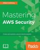 The Mastering AWS Security Book
