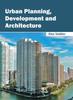 The Urban Planning, Development and Architecture Book