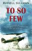 Книга To So Few : A Novel of the Battle of Britain : 1
