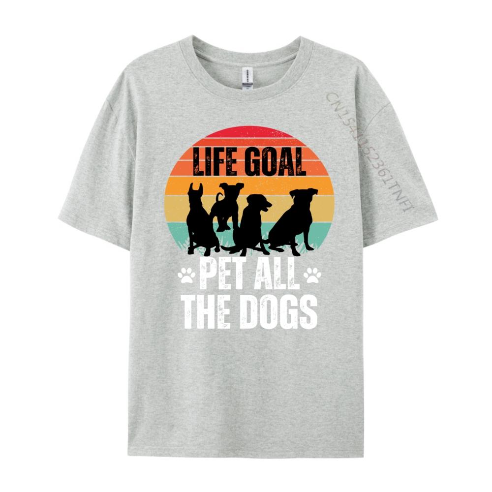 Life Goal Pet All The Dogs For Dog Christian Tshirt Unisex Streetwear Gothic Style