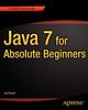 Книга Java 7 for Absolute Beginners