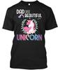 Unicorn Dad Of Beautiful Unico - A T-Shirt