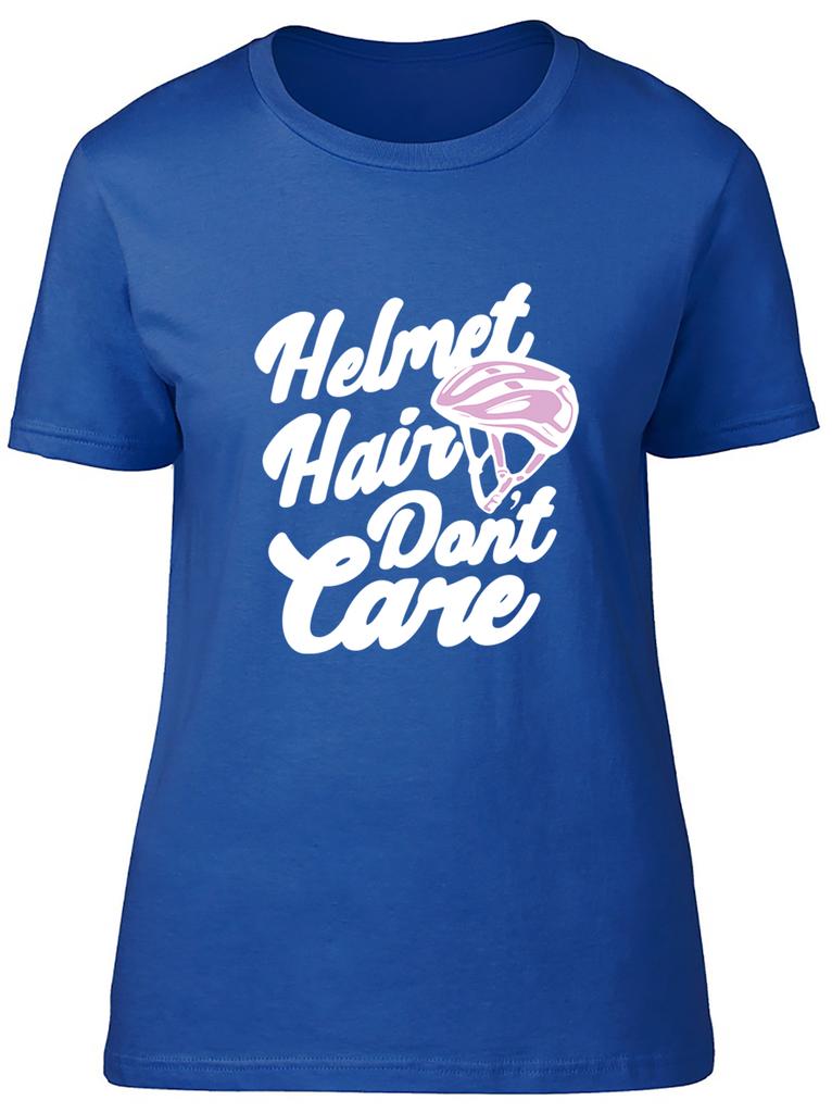 Funny Cycling Bicycle Unisexs TShirt Helmet Hair Dont Care Ladies Gift Tee