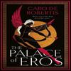 The Palace of Eros by Caro De Robertis Hardback Book 9780008643287