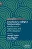 The Metadiscourse In Digital Communication : New Research, Approaches and Methodologies Book