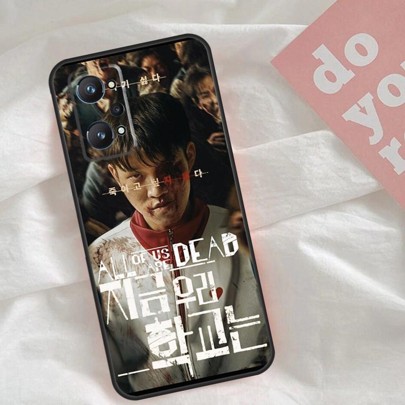 Все мы мертвы Горячий чехол для Realme C65 C67 C71 C63 C61 C55 C51 C53 C35 C75 11 12 13 14 15 Pro Plus GT6 GT7 Pro