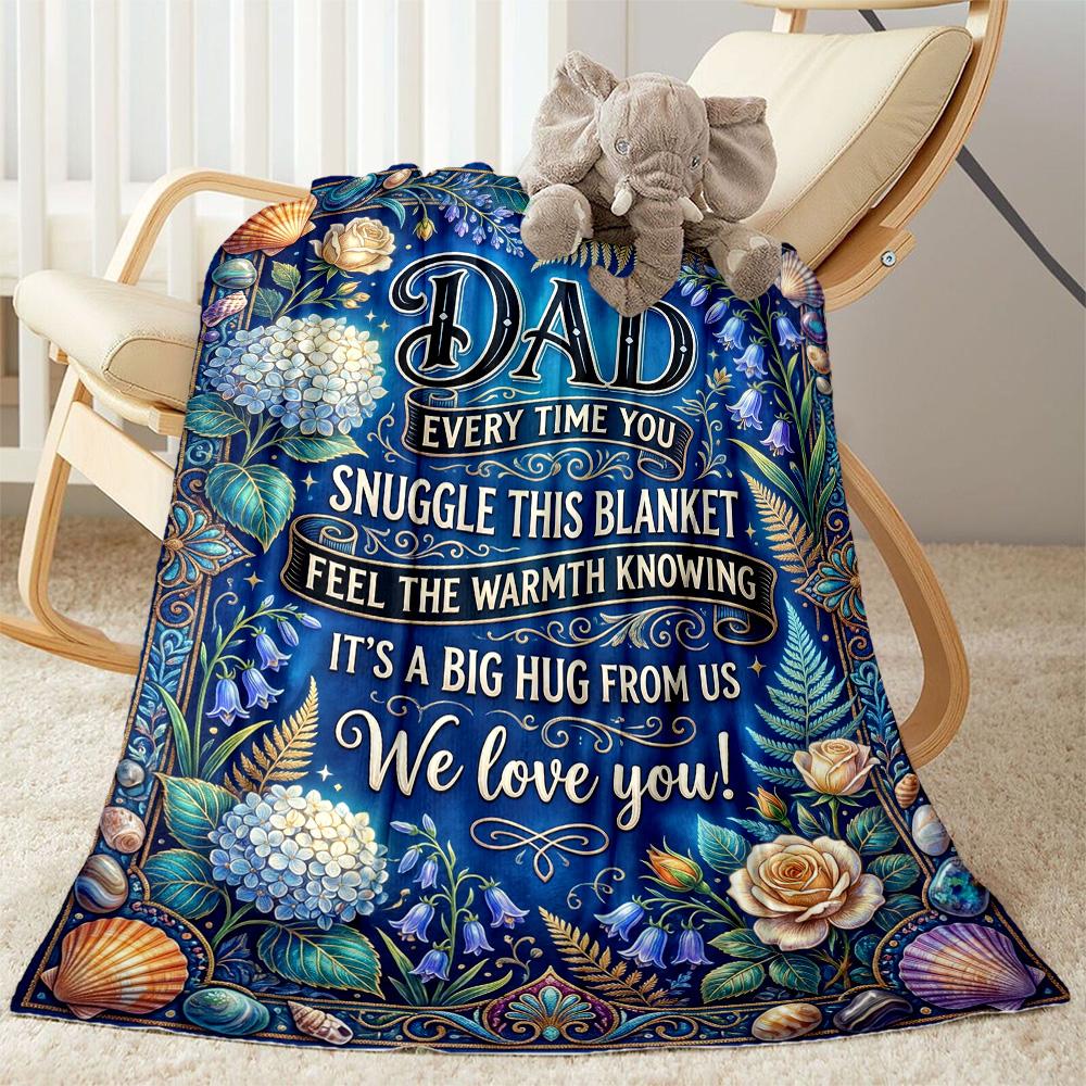 Love You Dad Blanket Flannel Blanket-Soft and Suitable for Sofas,Beds,Offices,Travel,All Seasons,Great Gift for Holidays and Birthdays.
