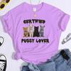 Funny CerTified Pussy Lover Meme Cat Graphic T Shirts Unisex Fashion Kawaii T-shirt Street Casual Vintage T-shirts 50614