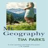 Mr Geography by Tim Parks Paperback Book 9781787304536