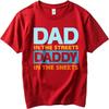 Essential Tee Men Oneck tshirt Vintage tees Dad In The Streets Daddy In The Sheets Basic For man Teeshirt Quick Dry Shirt