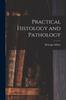 The Practical Histology and Pathology Book