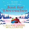 Just for December by Laura Jane Williams Paperback Book 9780008365493
