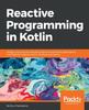 Книга Reactive Programming In Kotlin