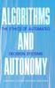 Книга Algorithms and Autonomy : The Ethics of Automated Decision Systems