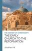 Книга The History of Christianity : The Early Church To the Reformation
