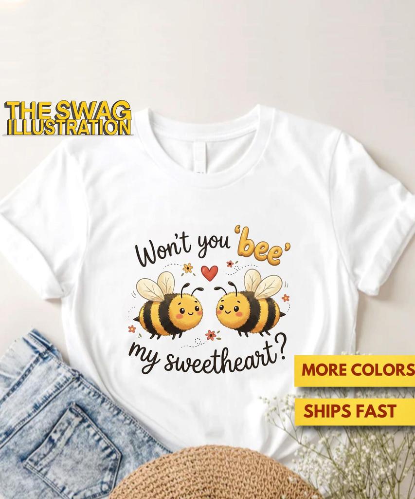 Won't You "Bee" My Sweetheart? Valentine Shirt, Silly And Cute Bee Lover Shirt, Bee Pun Valentine's Day GifT shirt, Valentine Lovers Shirt