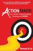 Книга Actiontaker! : How Leaders Inspire by Being, Knowing, and DOING!