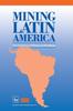 Книга Mining Latin America / Mineria Latinoamericana : Challenges In the Mining Industry / Desafios Para La Industria Minera