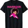 African American Black Woman Breast Cancer Warrior T-Shirt