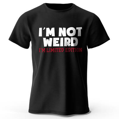 Мужская футболка с принтом «I Am Not Weird», 100% хлопок, свободные футболки с юмористическим принтом для женщин, летние топы, необычная уличная одежда