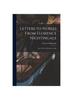Книга Letters To Nurses From Florence Nightingale : June, 1897, and February, 1868.