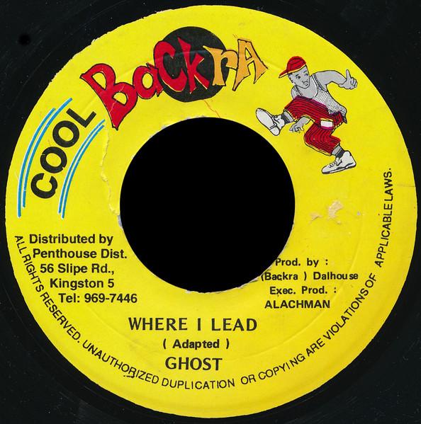 7inch Record GHOST - Where I Lead NONE Cool Backra Jamaica Reggae, Ska & Dub Used
