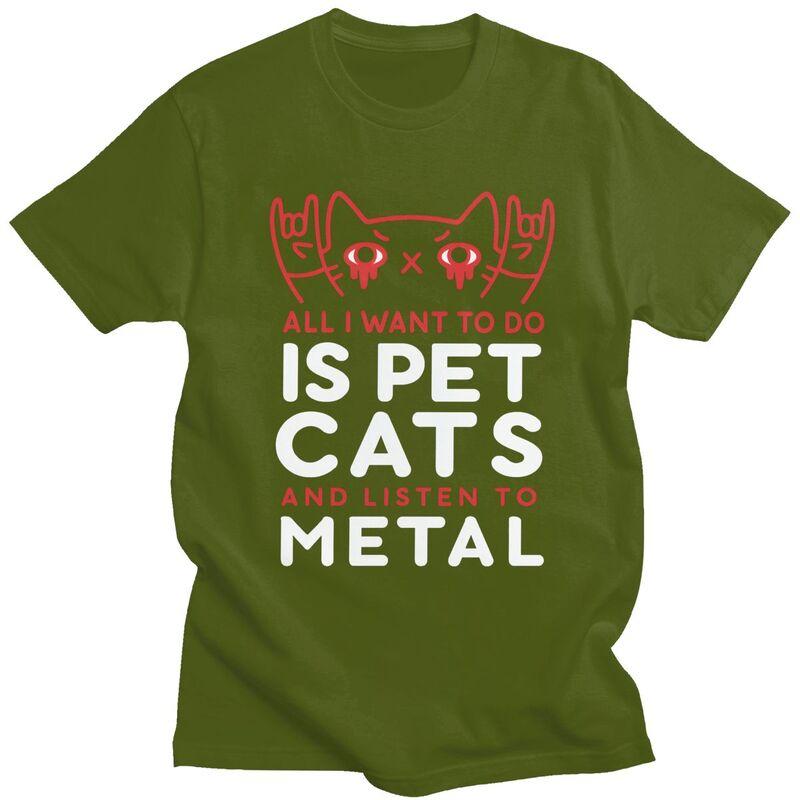 Custom Mens All I Want To Do Is Pet Cats And Listen To Metal T Shirt Short Sleeve Cotton Tshirt Casual Tee Slim Fit Clothing