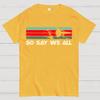 So Say We All Battlestar Galactica Unisex Heavyweight 100% Cotton T-shirt