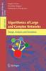The Algorithmics of Large and Complex Networks : Design, Analysis, and Simulation : 5515 Book