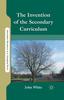 Книга The Invention of the Secondary Curriculum