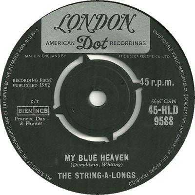 7-дюймовая пластинка STRING-A-LONGS - My Blue Heaven 45HLD9588 London Records, 1962 UK Рок Б/У