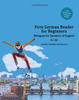 Книга First German Reader for Beginners : Bilingual for Speakers of English A1 A2 : 1