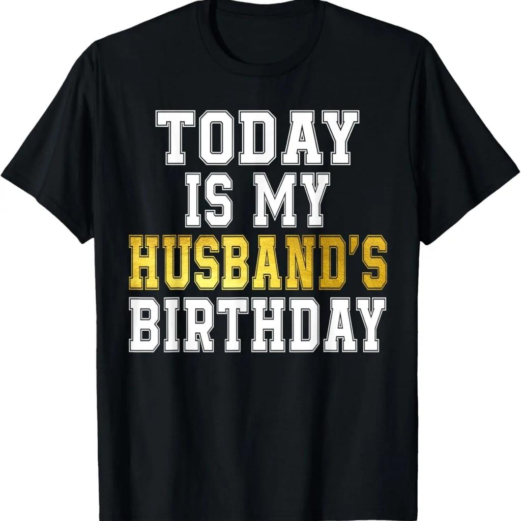 Today is My Husband's Birthday Party T-Shirt