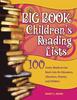 Книга The Big Book of Children's Reading Lists : 100 Great, Ready-to-Use Book Lists for Educators, Librarians, Parents, and Children