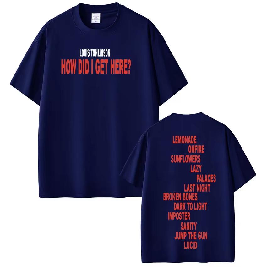 2026 Singer Louis Tomlinson How Did I Get Here Tour Print Tshirt Men Women Harajuku ONeck Tshirt Casual pure Cotton Tshirs