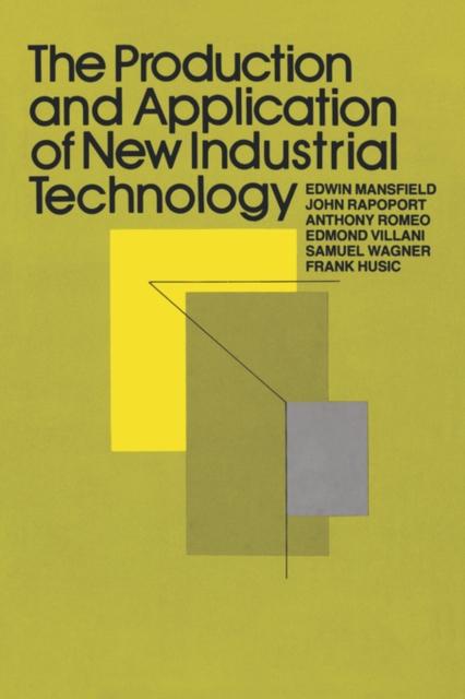 The The Production and Application of New Industrial Technology Book