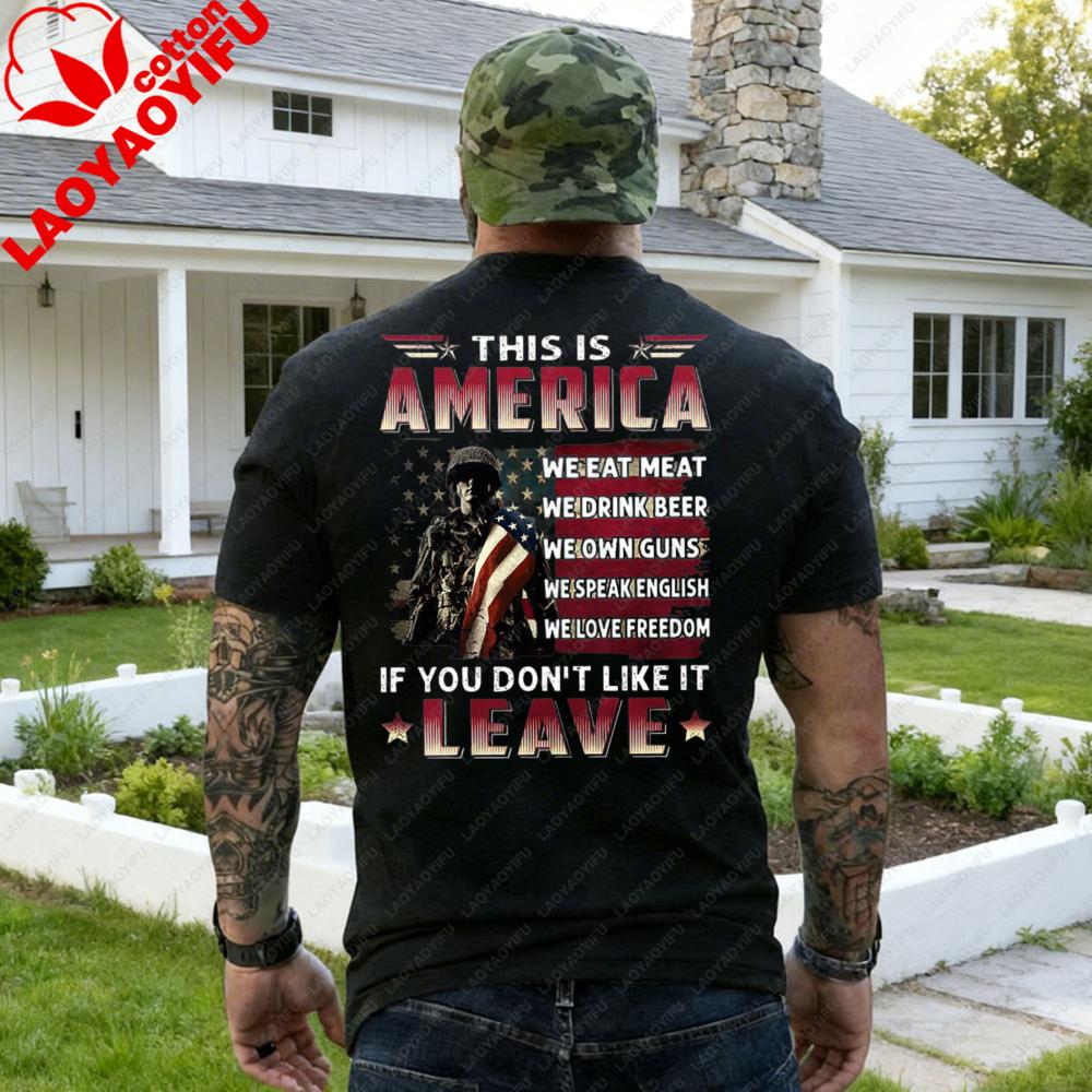 The Veteran Shirt Gift for Veteran Veteran Day Shortsleeved Shirt This Is America If You Dont Like It Leave Men Clothes