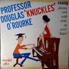 Виниловая пластинка PROFESSOR DOUGLAS KNUCKLES OROUR Playing Corn With Corns On Every Fi 790 King Records 1962 США Джаз Б/у