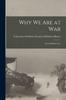 Книга Why We Are At War [microform] : Great Britain's Case