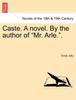 Книга Caste. a Novel. by the Author of Mr. Arle..