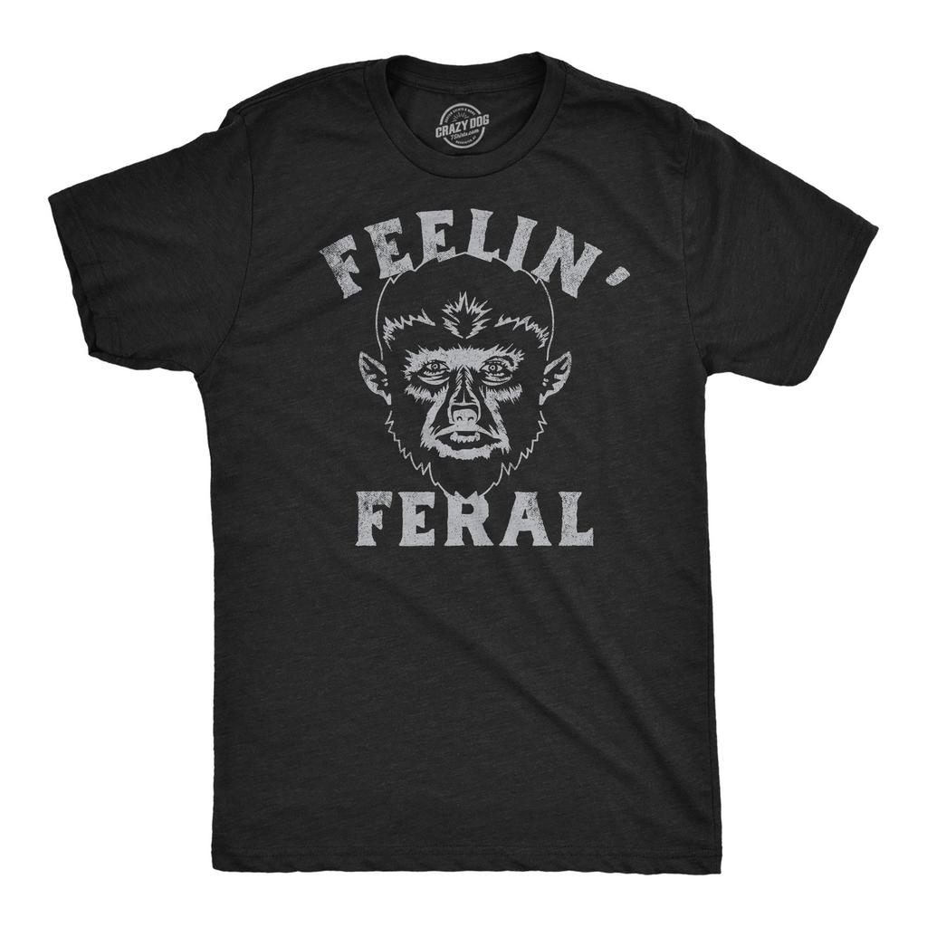 Mens Funny T Shirts Feelin Feral Sarcastic Halloween Werewolf Graphic Tee for