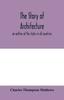 Книга The Story of Architecture : an Outline of the Styles In All Countries